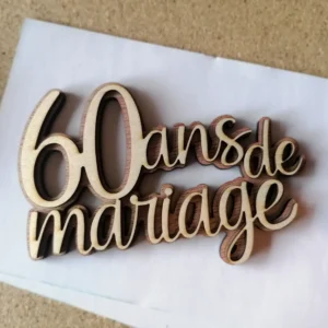 Texte en bois découpé au laser, '60 ans de mariage', pour un anniversaire de mariage